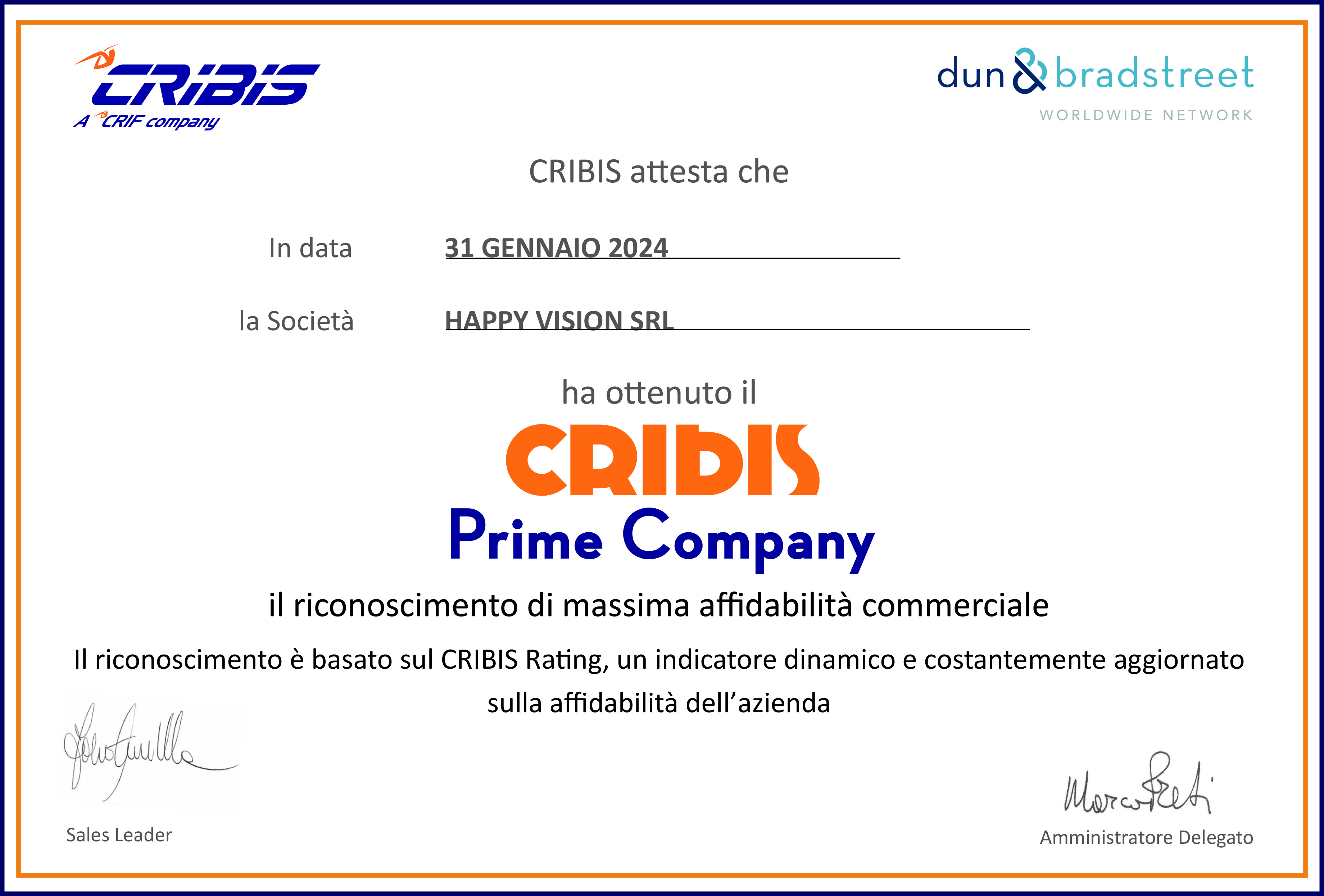 CRIBIS: HAPPY VISION E’ PRIME COMPANY